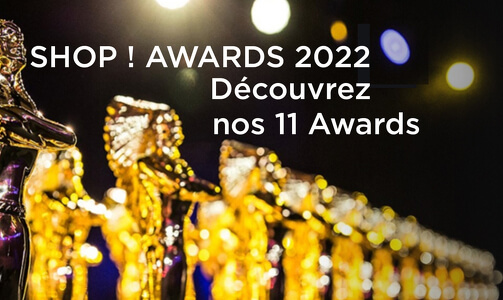 SHOP ! AWARDS PARIS 2022